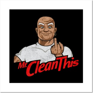 Mr. Clean this Posters and Art